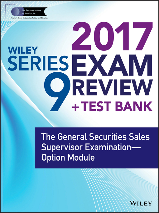 Title details for Wiley FINRA Series 9 Exam Review 2017 by Wiley - Available